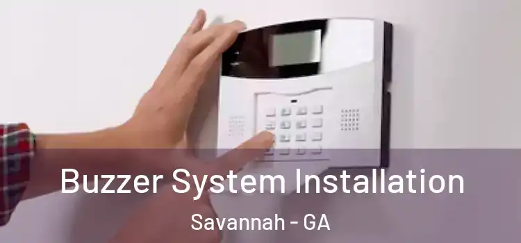 Buzzer System Installation Savannah - GA