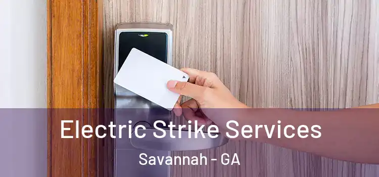 Electric Strike Services Savannah - GA