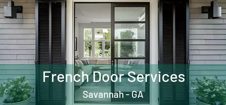 French Door Services Savannah - GA