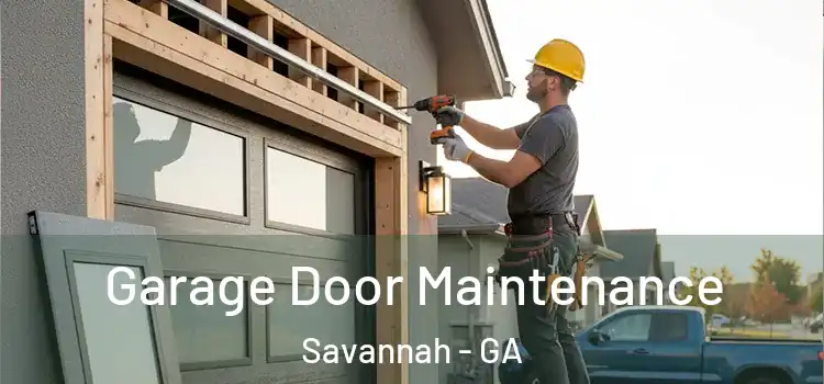 Garage Door Maintenance Savannah - GA