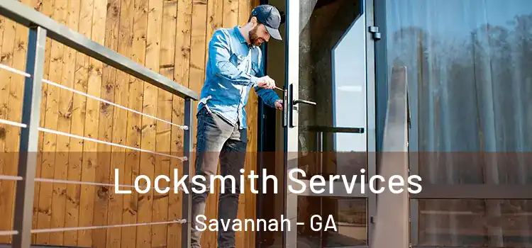 Locksmith Services Savannah - GA