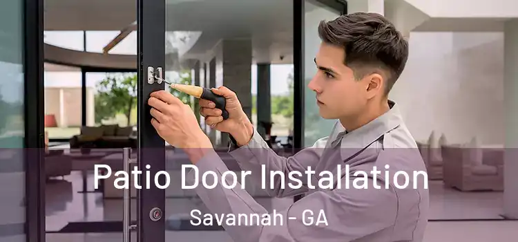 Patio Door Installation Savannah - GA