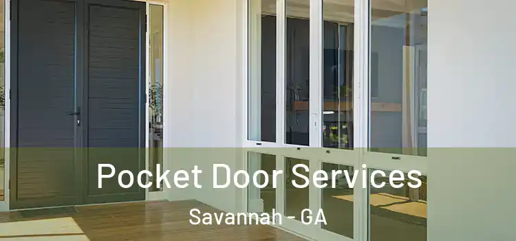 Pocket Door Services Savannah - GA