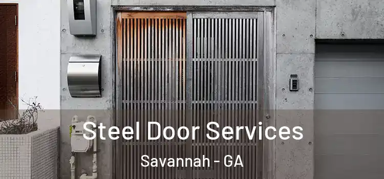Steel Door Services Savannah - GA